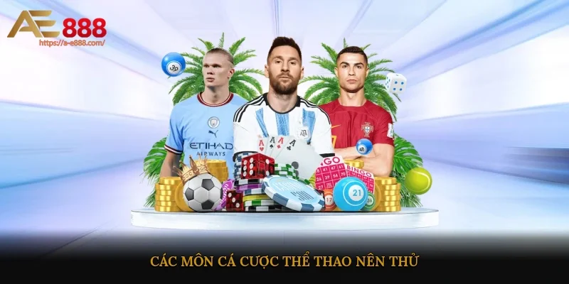 Các môn cá cược thể thao nên thử
