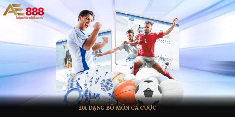 Đa dạng bộ môn cá cược
