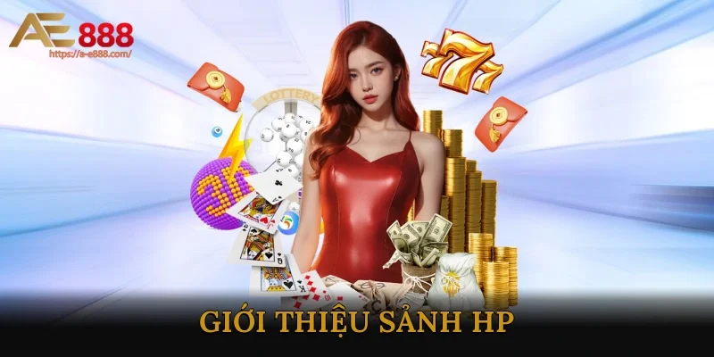 Giới thiệu sảnh HP