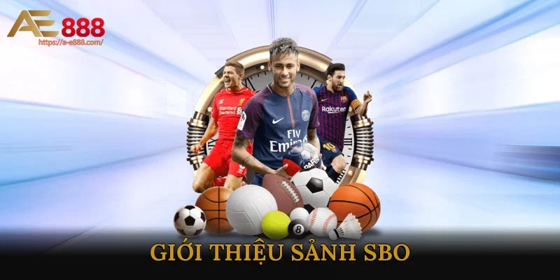Giới thiệu sảnh SBO