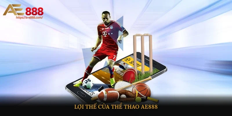 Lợi thế của thể thao AE888