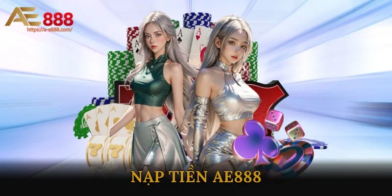 Nạp tiền AE888
