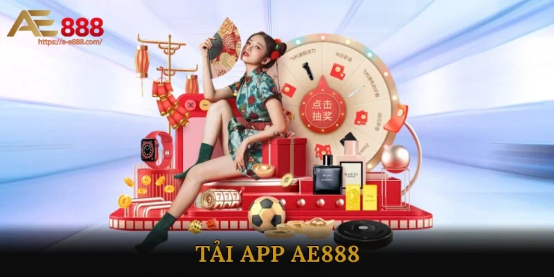 Tải app AE888