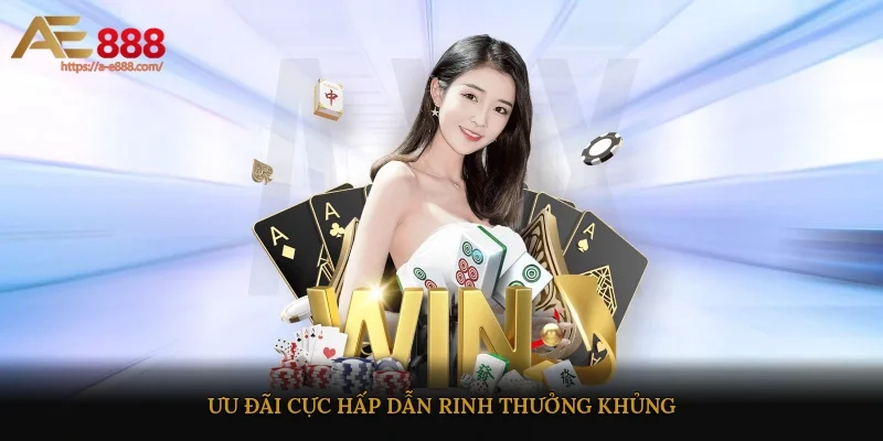 Ưu đãi cực hấp dẫn, rinh thưởng khủng